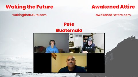 Waking the Future With Pete In Guatemala. Finding A Solution That Works 03-09-2023