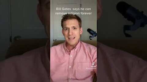Bill Gates says he can remove religion forever!