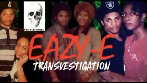 EASY E TRANSVESTIGATION