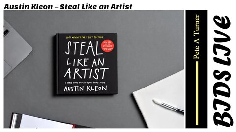 Austin Kleon - Steal Like An Artist