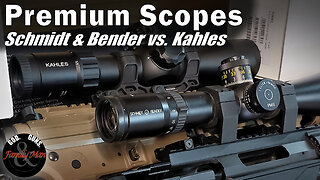 Comparing Schmidt & Bender to Kahles Premium Rifle Scopes