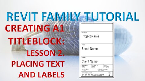 CREATING A1 TITLEBLOCK LESSON 2 - PLACING TEXT AND LABELS