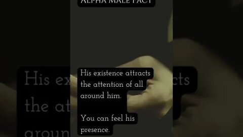 Alpha Male Facts #2