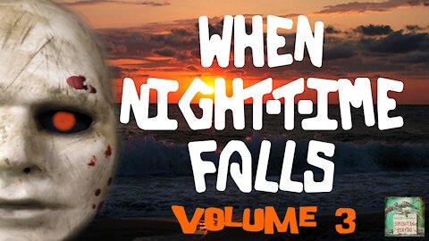 When Nighttime Falls | Volume 3 | Supernatural StoryTime E170