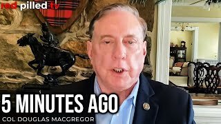 Col. Douglas McGregor Confirms Ukraine War is Secretly About Blocking the BRICS Belt Road Alliance