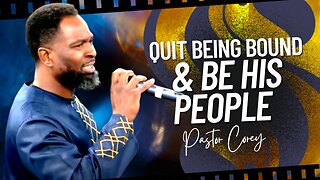 Quit Being Bound & Be His People | Pastor Corey