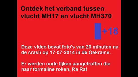 ONTDEK HET VERBAND TUSSEN VLUCHT MH17 EN VLUCHT MH370