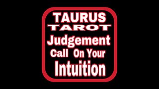 TAURUS TAROT: Don’t Explain How You Know - You Just Do!