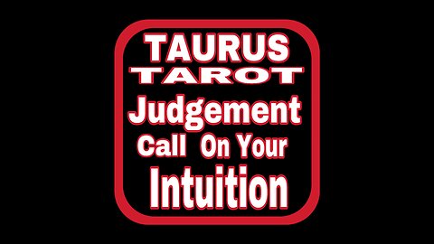 TAURUS TAROT: Don’t Explain How You Know - You Just Do!