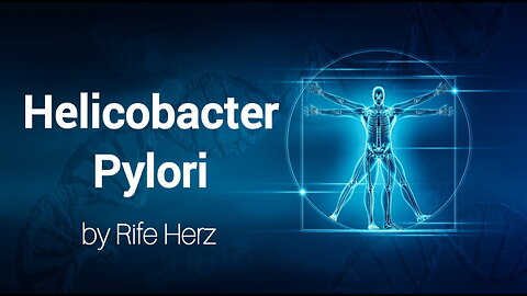 HELICOBACTER PYLORI - RIFE frequencies treatment - My Balance