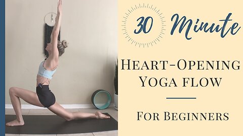 30 MINUTE HEART OPENING YOGA FLOW FOR BEGINNERS | CHEST & SHOULDERS | Nina Elise Yoga & Fitness