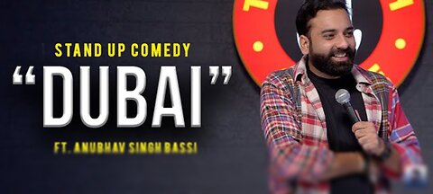 Dubai | Stand Up Comedy | Ft @AnubhavSinghBassi