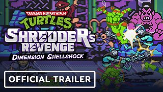 Teenage Mutant Ninja Turtles: Shredder’s Revenge - Official Dimension Shellshock DLC Trailer