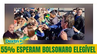 55% QUEREM BOLSONARO ELEGÍVEL