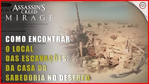 AC Mirage, Como encontrar o Local de Escavações da Casa da Sabedoria no deserto | Super-Dica