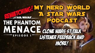 A Star Wars Podcast: REWATCHING - The Phantom Menace, Clone Wars S7 talk and more!