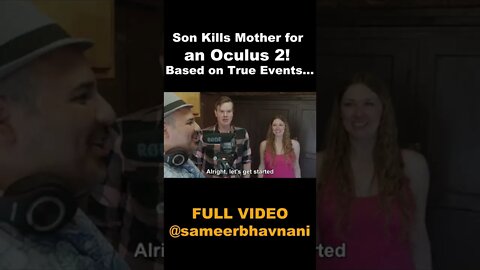 Son RISKS Mother's LIFE for an Oculus 2! Based on True Events... #shorts #sameerbhavnani