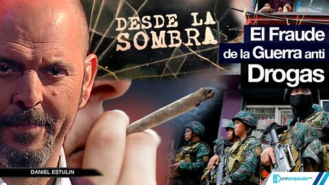 EL FRAUDE DE LA GUERRA CONTRA LAS DROGAS | LA DEA INSTRUMENTO DEL PODER