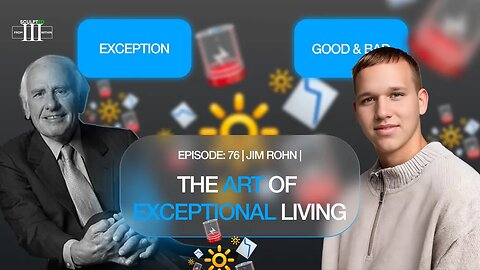 The Art Of Exceptional Living | Jim Rohn | Episode 76 |