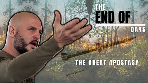 End of Days: The Great Apostasy