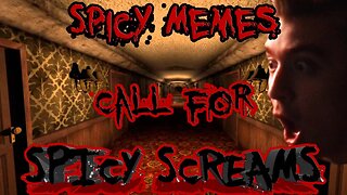 Spicy memes call for Spicy screams | Hotel Remorse