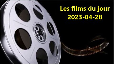 Les films du jour = 2023-04-28