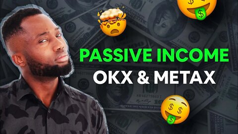 OKX & MetaX 2022 Tutorial - Passive Income, NFTs & Trading Platform