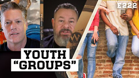 E222: Christian Youth Groups Need Strong Meat, Not Religious Pablum