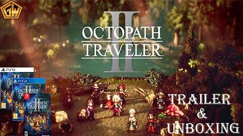 Octopath Traveler 2 Trailer & Unboxing PS5/PS4/SWITCH (GamesWorth)