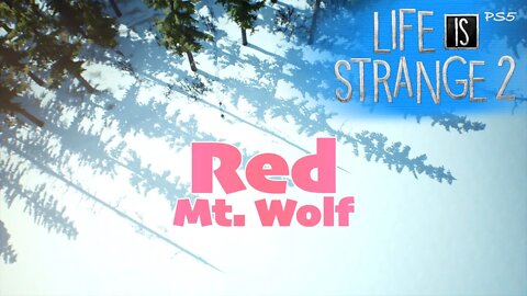 "Red" by Mt. Wolf (lyrics) [Lets Play Life is Strange 2 PS5]