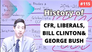 History of CFR, Liberals, Bill Clinton & George Bush | Intermediate Discipleship #115 | Dr. Gene Kim