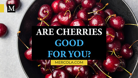 Are Cherries Good For You?