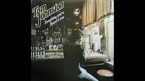 Tom Johnston - Everything You've Heard Is True (1979) [Complete Album]