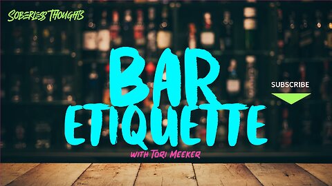 Bar Etiquette with Tori Meeker