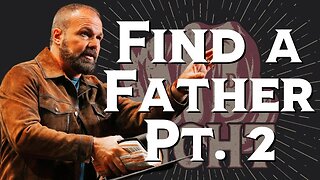 How do you find a spiritual father? (Part 2)