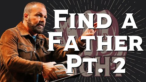 How do you find a spiritual father? (Part 2)