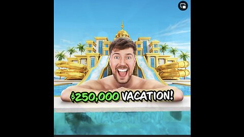 $1 VS $250000 vacation!