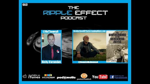 The Ripple Effect Podcast # 92 (Dennis McKenna)