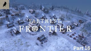 Conquer the Frontier: Exploring Farthest Frontier V 0.9.1 (Part 16)