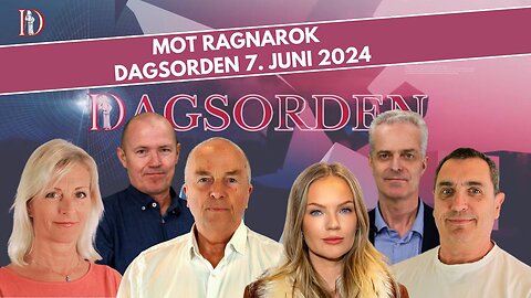 Mot Ragnarok | Dagsorden 6. juni 2024