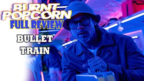 Bullet Trains | Full Review