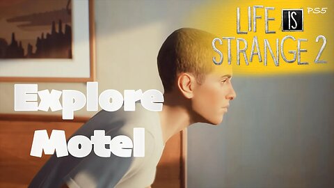Explore Motel (71) Life is Strange 2 [Lets Play PS5]