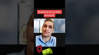 Qualifying for an HSA Account
