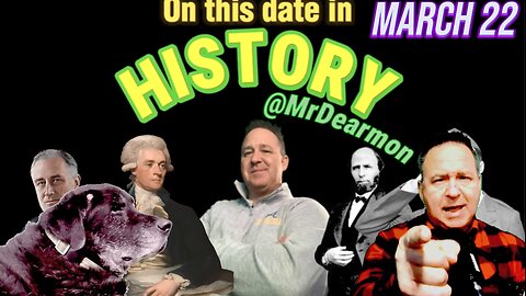 March 22 Through the Ages: Revealed Secrets This Date In History