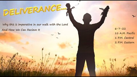 #163~ Deliverance~ Receive a precious Gift the Lord has given us.