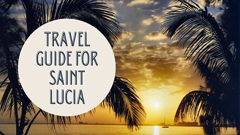 Discovering Paradise: A Journey Through Saint Lucia's Natural Beauty and Cultural Delights