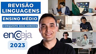 REVISÃO - LINGUAGENS - ENSINO MÉDIO - ENCCEJA 2023