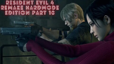 Resident Evil 4 Remake HARDMODE EDITION PART 10 PART 1