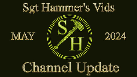 Channel Update for May 2024
