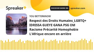 Respect des Droits Humains_LGBTQ+ IDRISSA GUEYE GANA PSG OM Racisme Précarité Homophobie L'Afrique e